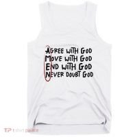 Agree With God Move With God End With God Never Doubt God Tank Top thumb 0
