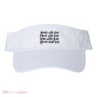 Agree With God Move With God End With God Never Doubt God Visor thumb 0