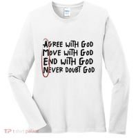 Agree With God Move With God End With God Never Doubt God Women's Long Sleeve Shirt thumb 0