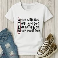 Agree With God Move With God End With God Never Doubt God Women's T-Shirt thumb 3