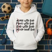 Agree With God Move With God End With God Never Doubt God Kids Hoodie thumb 2