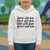 Agree With God Move With God End With God Never Doubt God Kids Hoodie thumb 3