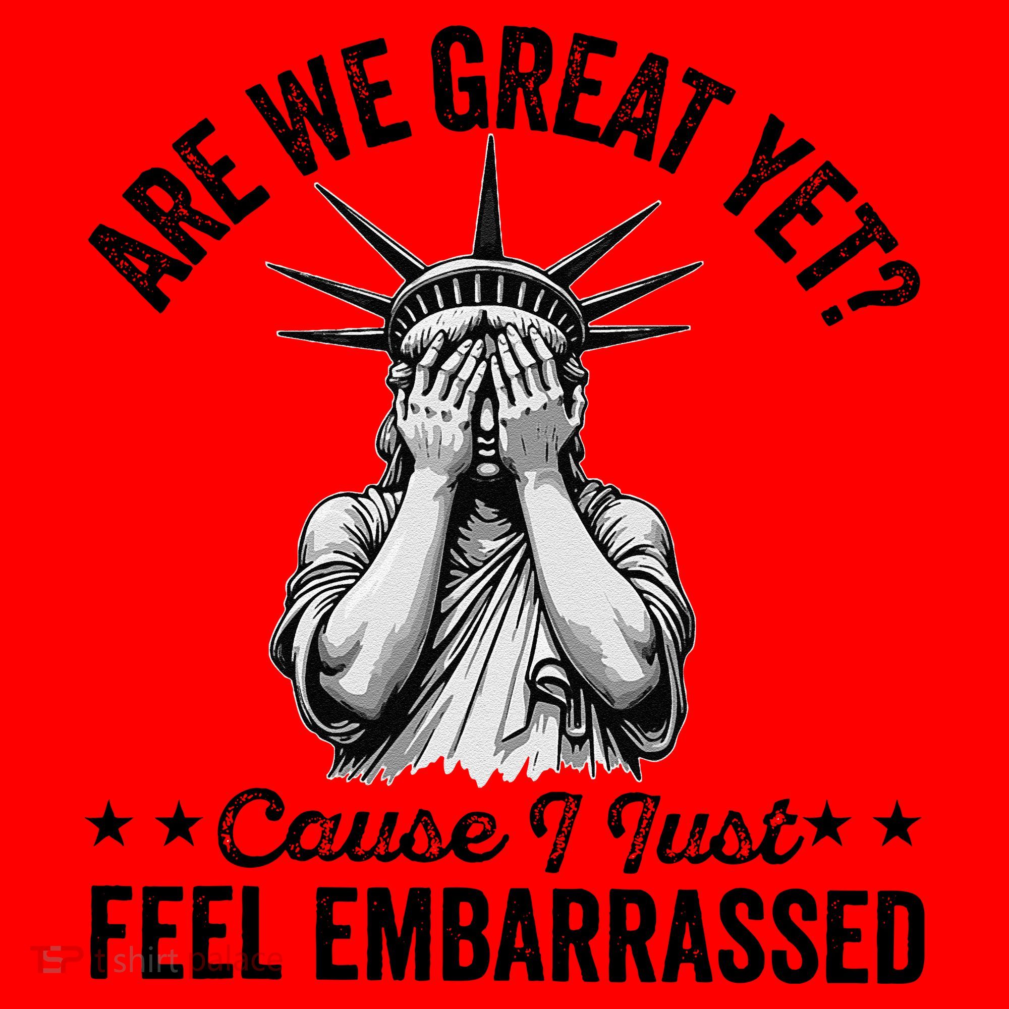 Are We Great Yet Cause I Just Feel Embarrassed Fun Democrat Santa Hat