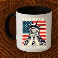 Are We Great Yet Because I Just Feel Embarrassed Coffee Mug thumb 2