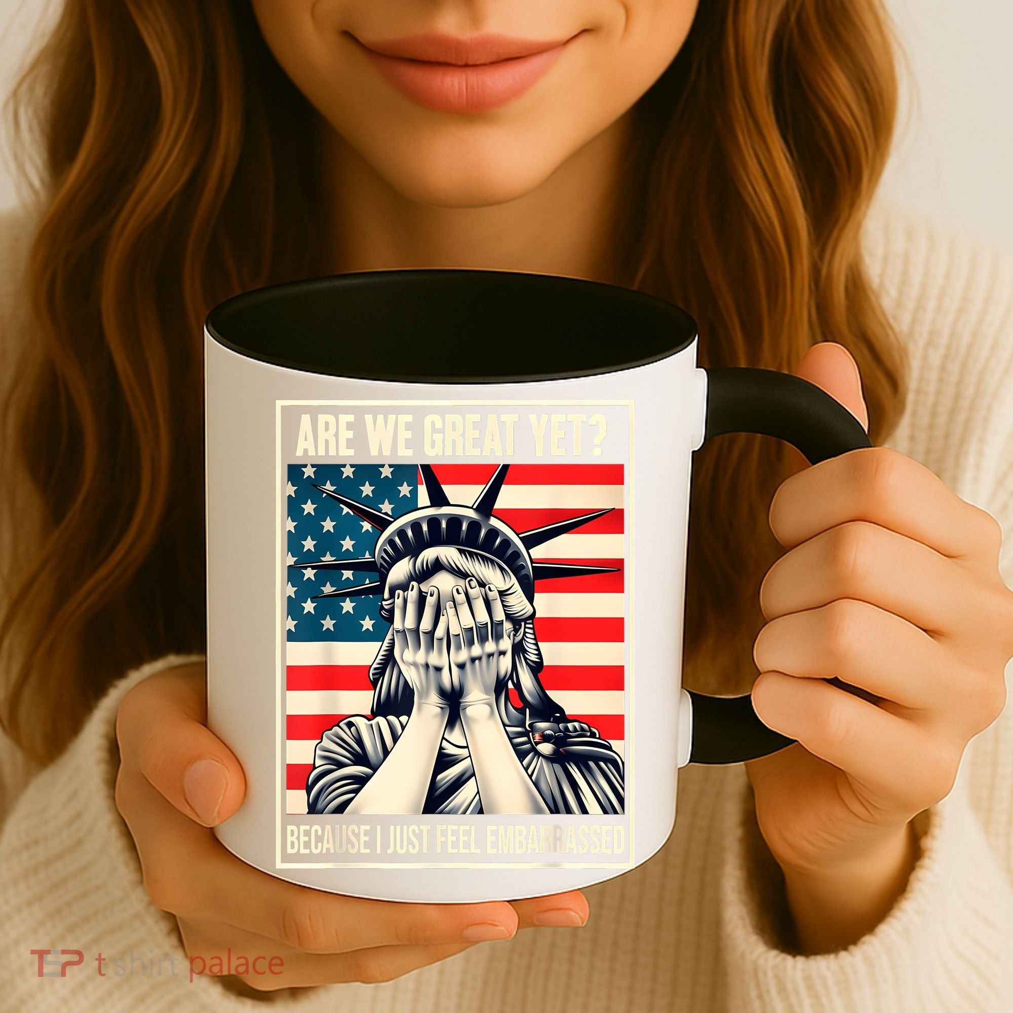 Are We Great Yet Because I Just Feel Embarrassed Coffee Mug
