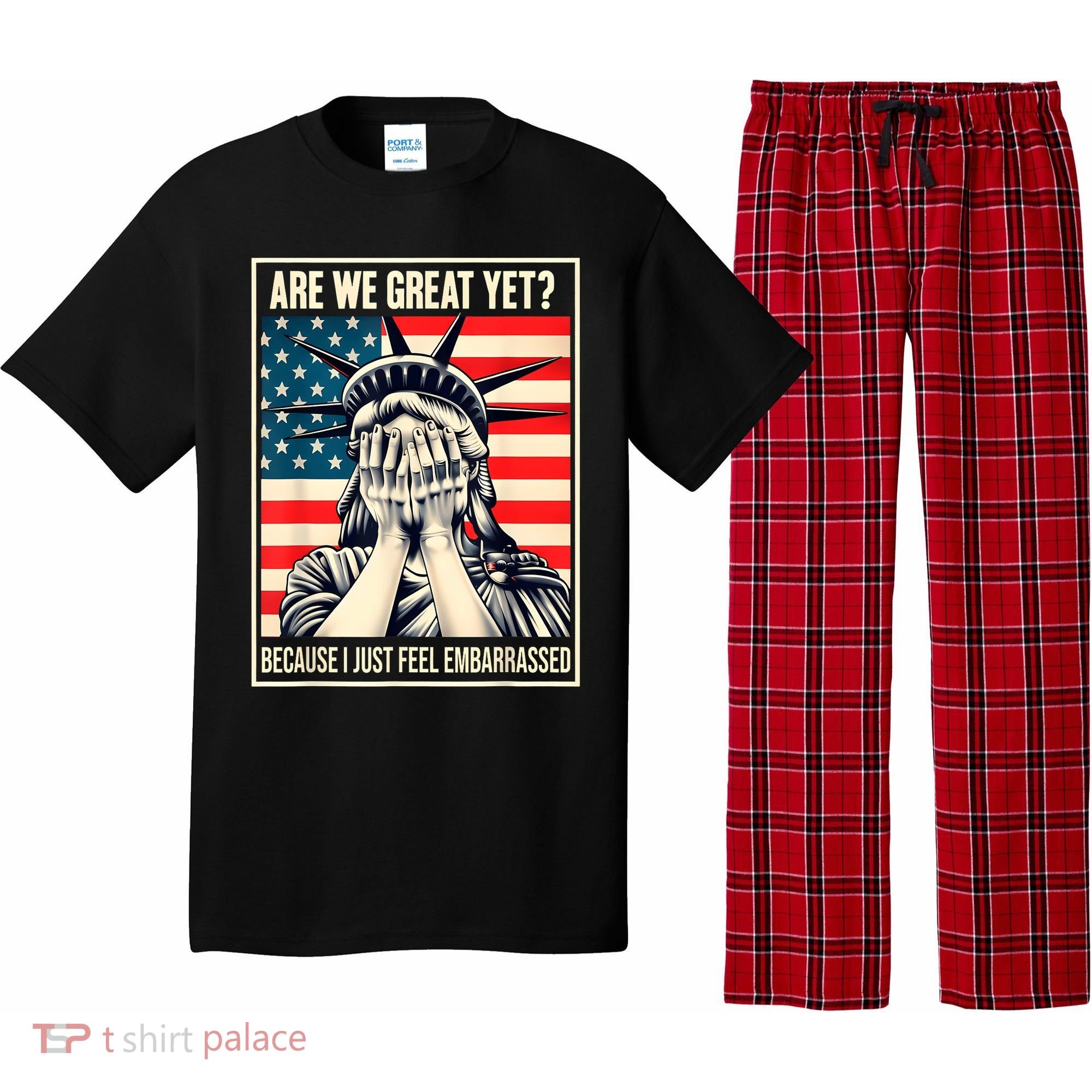 Are We Great Yet Because I Just Feel Embarrassed Pajama Set