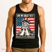 Are We Great Yet Because I Just Feel Embarrassed Tank Top thumb 3