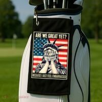 Are We Great Yet Because I Just Feel Embarrassed Golf Towel thumb 2