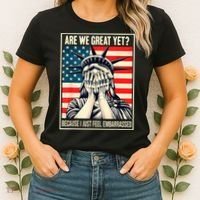 Are We Great Yet Because I Just Feel Embarrassed Women's T-Shirt thumb 2