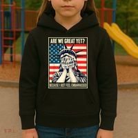 Are We Great Yet Because I Just Feel Embarrassed Kids Hoodie thumb 3
