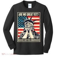 Are We Great Yet Because I Just Feel Embarrassed Kids Long Sleeve Shirt thumb 0