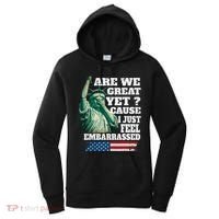 Are We Great Yet Cause I Just Feel Embarrassed Women's Hoodie thumb 0