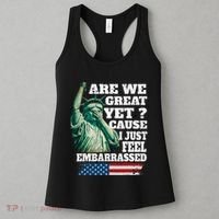 Are We Great Yet Cause I Just Feel Embarrassed Women's Tank Top thumb 3