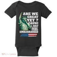 Are We Great Yet Cause I Just Feel Embarrassed Baby Bodysuit thumb 0