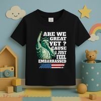 Are We Great Yet Cause I Just Feel Embarrassed Toddler T-Shirt thumb 3