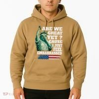 Are We Great Yet Cause I Just Feel Embarrassed Hoodie thumb 2
