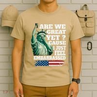Are We Great Yet Cause I Just Feel Embarrassed T-Shirt thumb 6