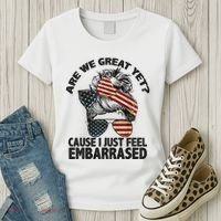 Are We Great Yet Cause I Just Feel Embarrassed Anti Trump Women's T-Shirt thumb 3