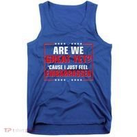 Are We Great Yet Cause I Just Feel Embarrassed Tank Top thumb 0