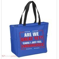 Are We Great Yet Cause I Just Feel Embarrassed Tote Bag thumb 2