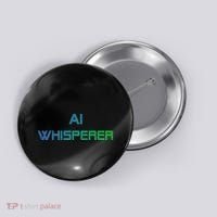 Ai Whisperer Geeky Tech Ai Artificial Intelligence Button thumb 0