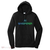 Ai Whisperer Geeky Tech Ai Artificial Intelligence Women's Hoodie thumb 0
