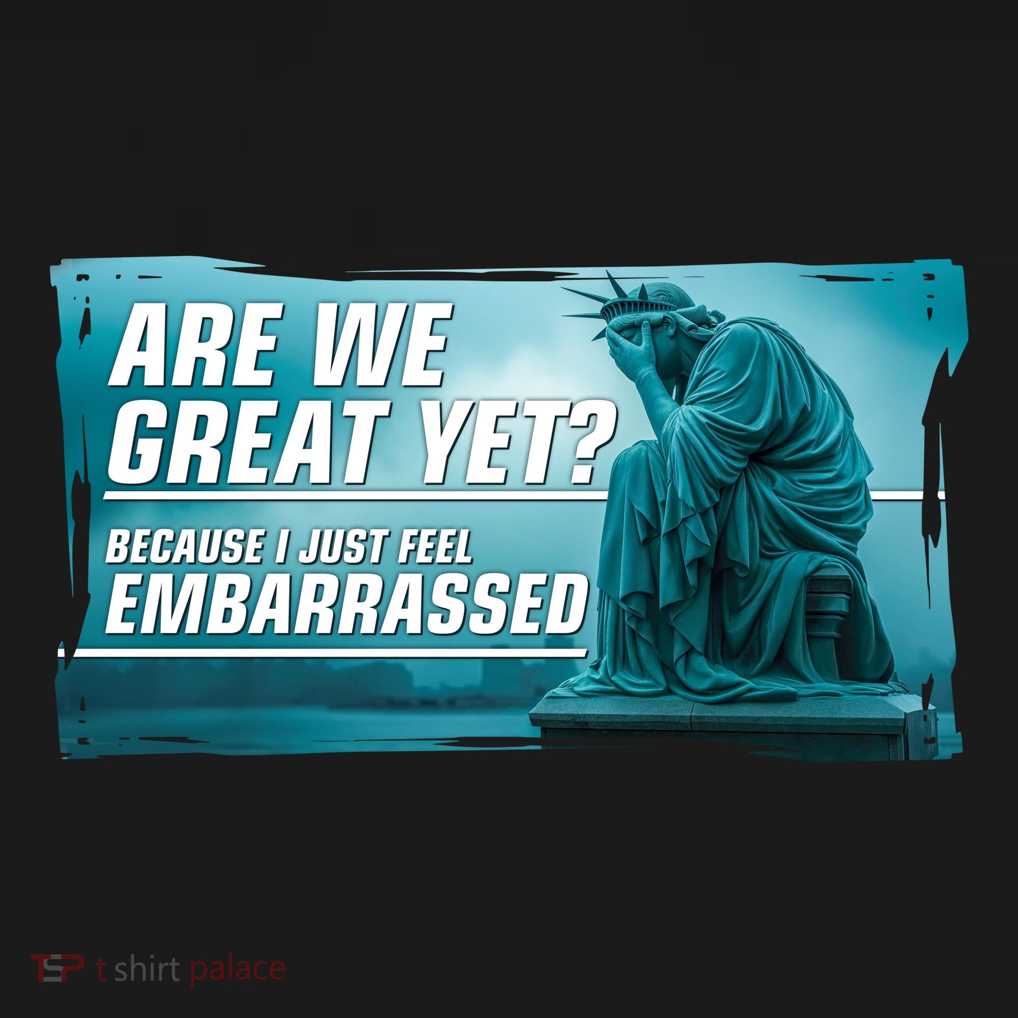 Are We Great Yet Because I Just Feel Embarrassed Sad Statue Of Liberty Sweatshirt