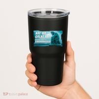 Are We Great Yet Because I Just Feel Embarrassed Sad Statue Of Liberty Tumbler thumb 2