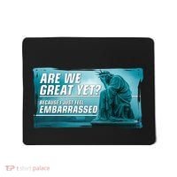 Are We Great Yet Because I Just Feel Embarrassed Sad Statue Of Liberty Mousepad thumb 0