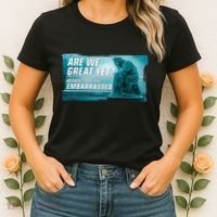 Are We Great Yet Because I Just Feel Embarrassed Sad Statue Of Liberty Women's T-Shirt thumb 2