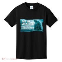 Are We Great Yet Because I Just Feel Embarrassed Sad Statue Of Liberty Kids T-Shirt thumb 0