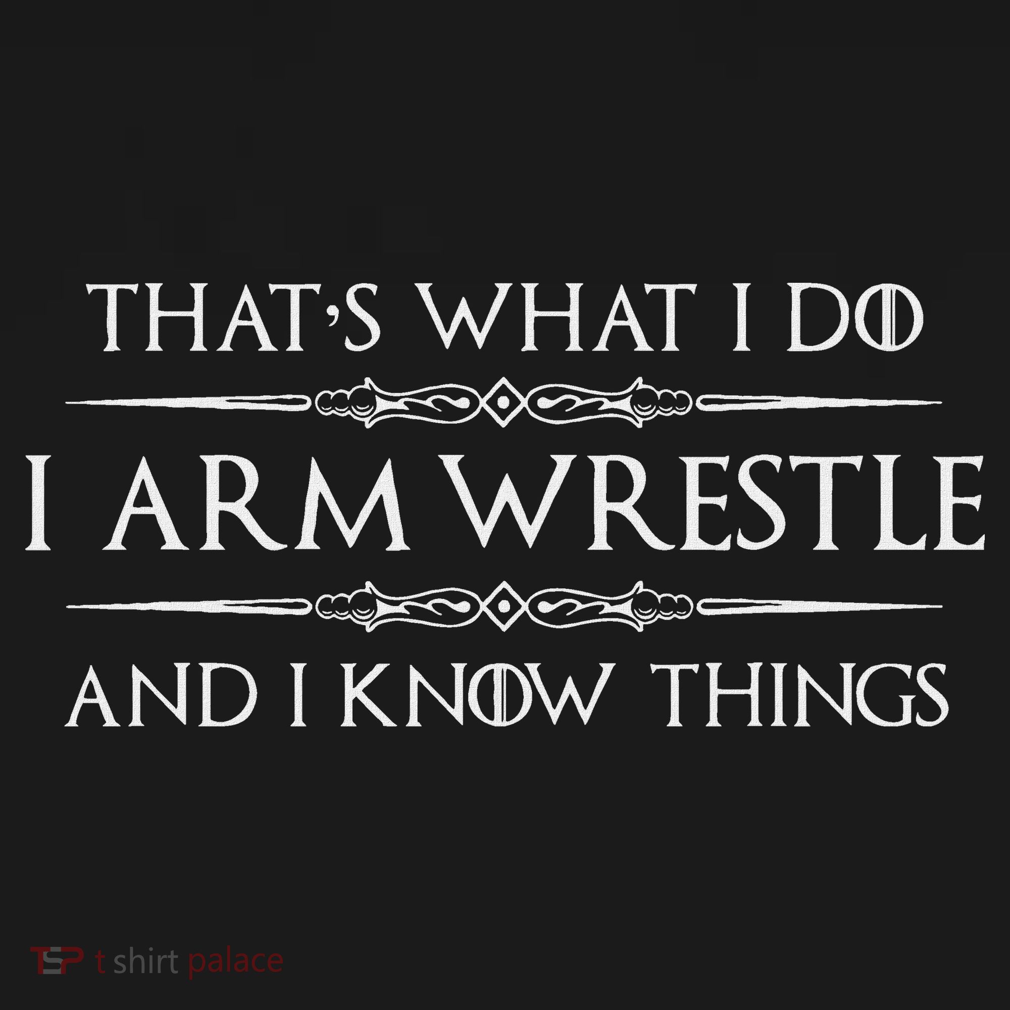 Arm Wrestling Gifts I Arm Wrestle And I Know Things Women's Hoodie