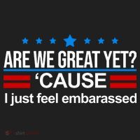 Are We Great Yet I Just Feel Embarrassed Women's Sweatshirt thumb 2