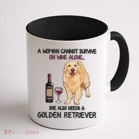 A Woman Gift Cannot Survive On Wine Alone Golden Retriever Gift Coffee Mug thumb 1