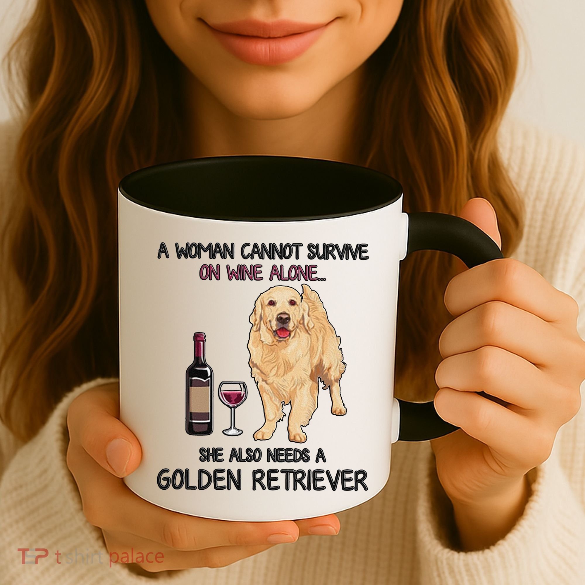 A Woman Gift Cannot Survive On Wine Alone Golden Retriever Gift Coffee Mug