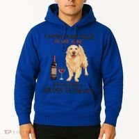 A Woman Gift Cannot Survive On Wine Alone Golden Retriever Gift Hoodie thumb 2