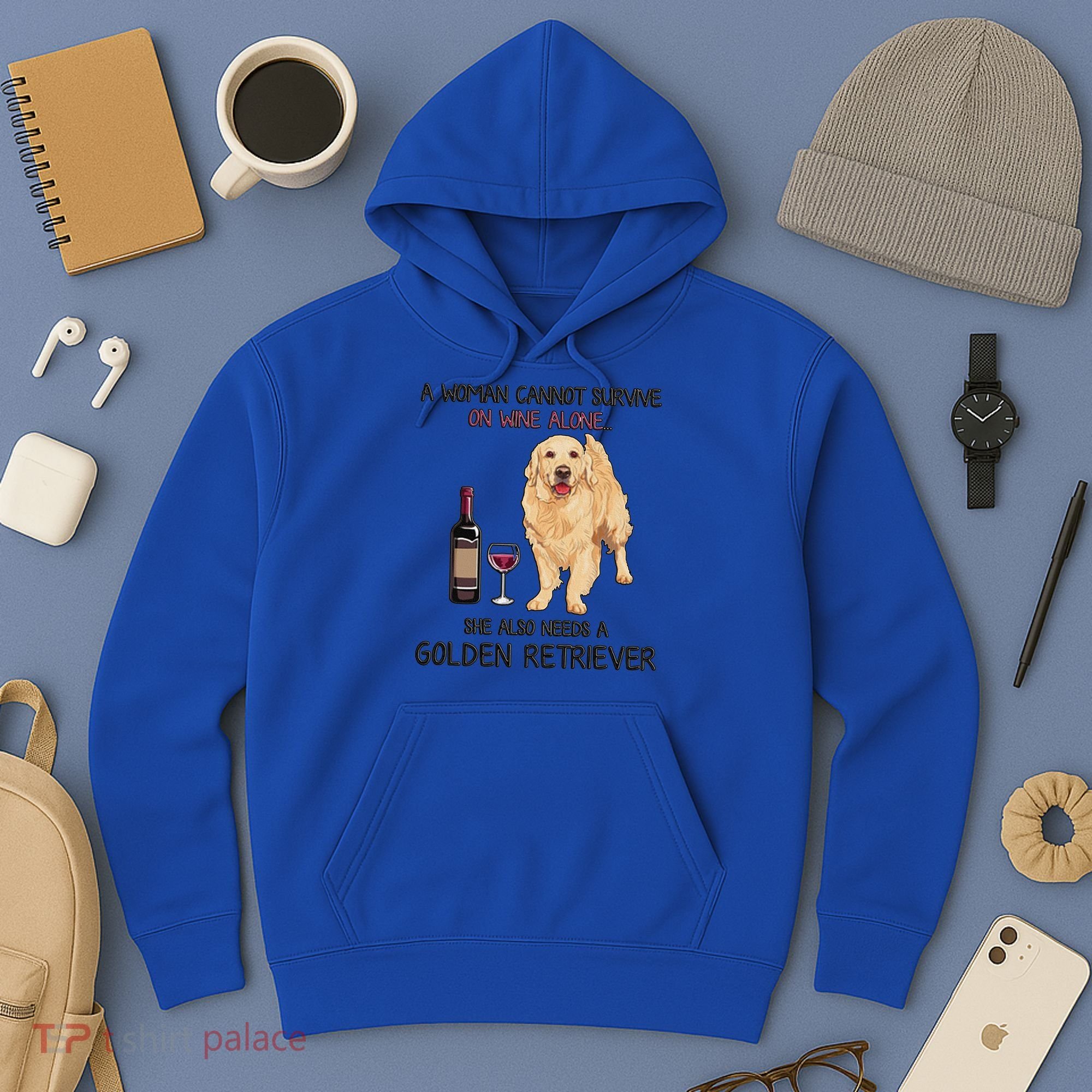 A Woman Gift Cannot Survive On Wine Alone Golden Retriever Gift Hoodie