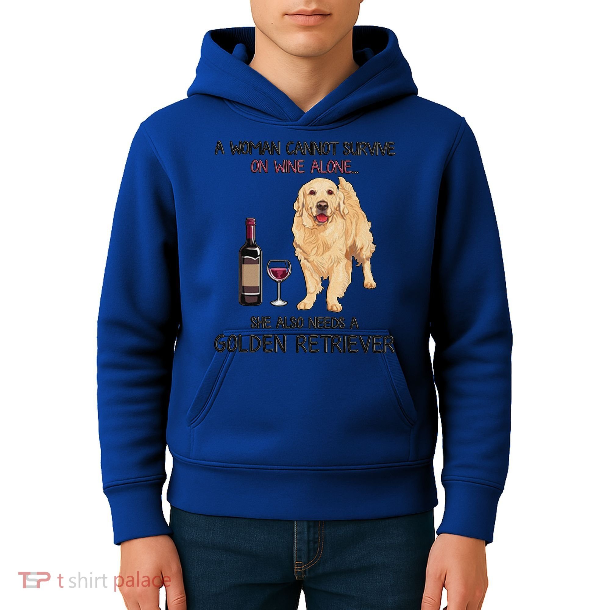 A Woman Gift Cannot Survive On Wine Alone Golden Retriever Gift Kids Hoodie