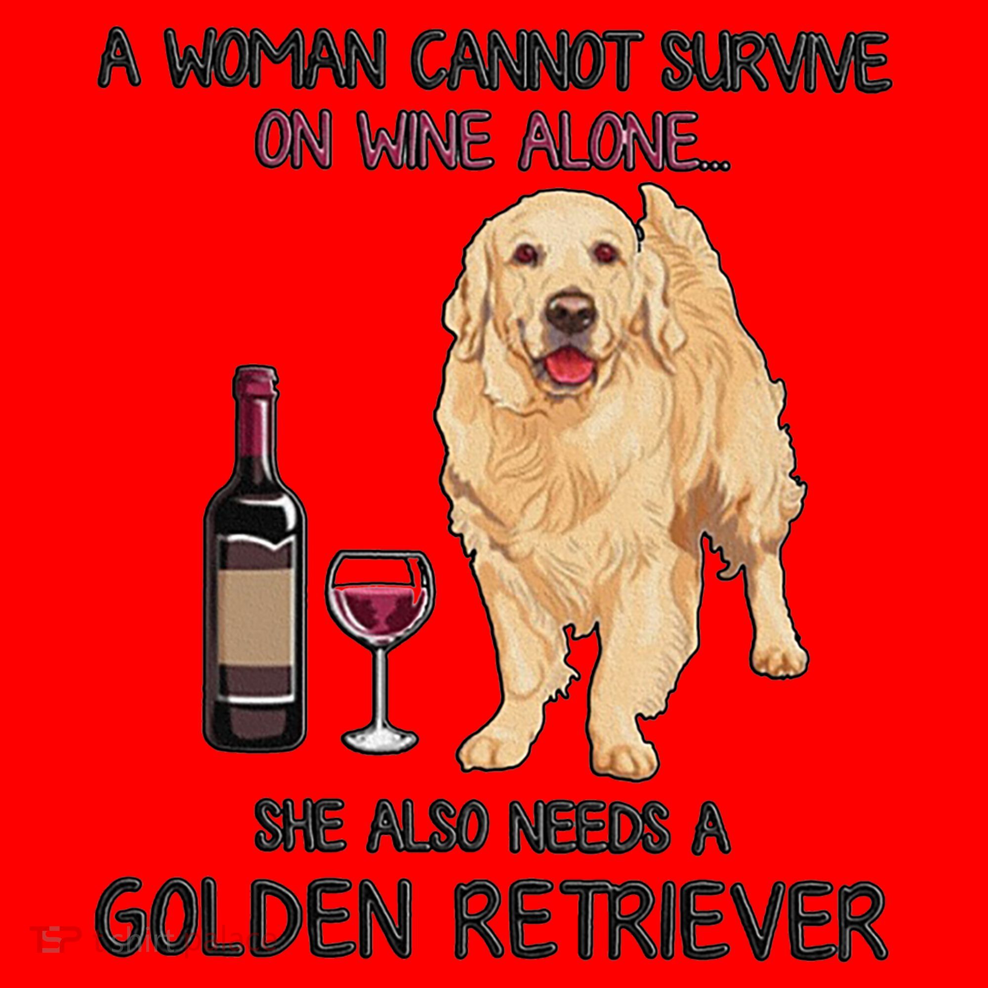 A Woman Gift Cannot Survive On Wine Alone Golden Retriever Gift Santa Hat