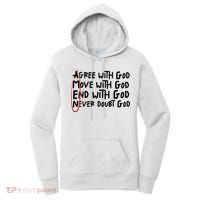Agree With God Move With God End With God Never Doubt God Women's Hoodie thumb 0