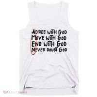 Agree With God Move With God End With God Never Doubt God Tank Top thumb 0