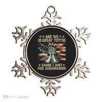 Are We Great Yet Cause I Just Feel Embarrassed Anti Trump Ornament thumb 0