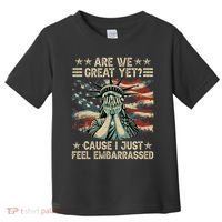 Are We Great Yet Cause I Just Feel Embarrassed Anti Trump Toddler T-Shirt thumb 0
