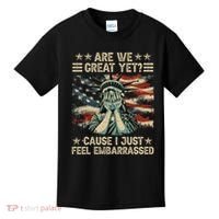 Are We Great Yet Cause I Just Feel Embarrassed Anti Trump Kids T-Shirt thumb 0