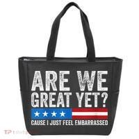 Are We Great Yet Cause I Just Feel Embarrassed Tote Bag thumb 0