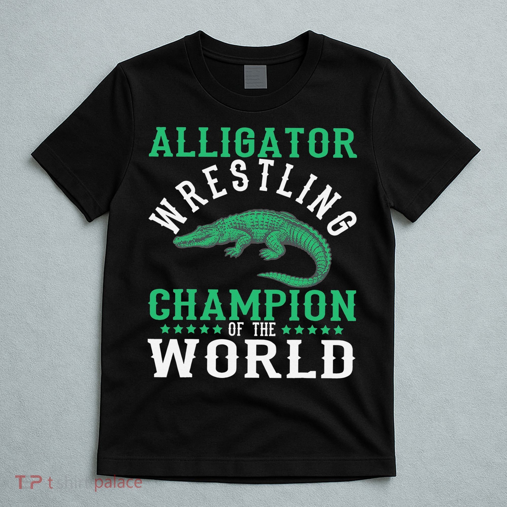 Alligator Wrestling Gator Wrestling Alligator Wrestler   T-Shirt