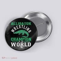 Alligator Wrestling Gator Wrestling Alligator Wrestler   Button thumb 0