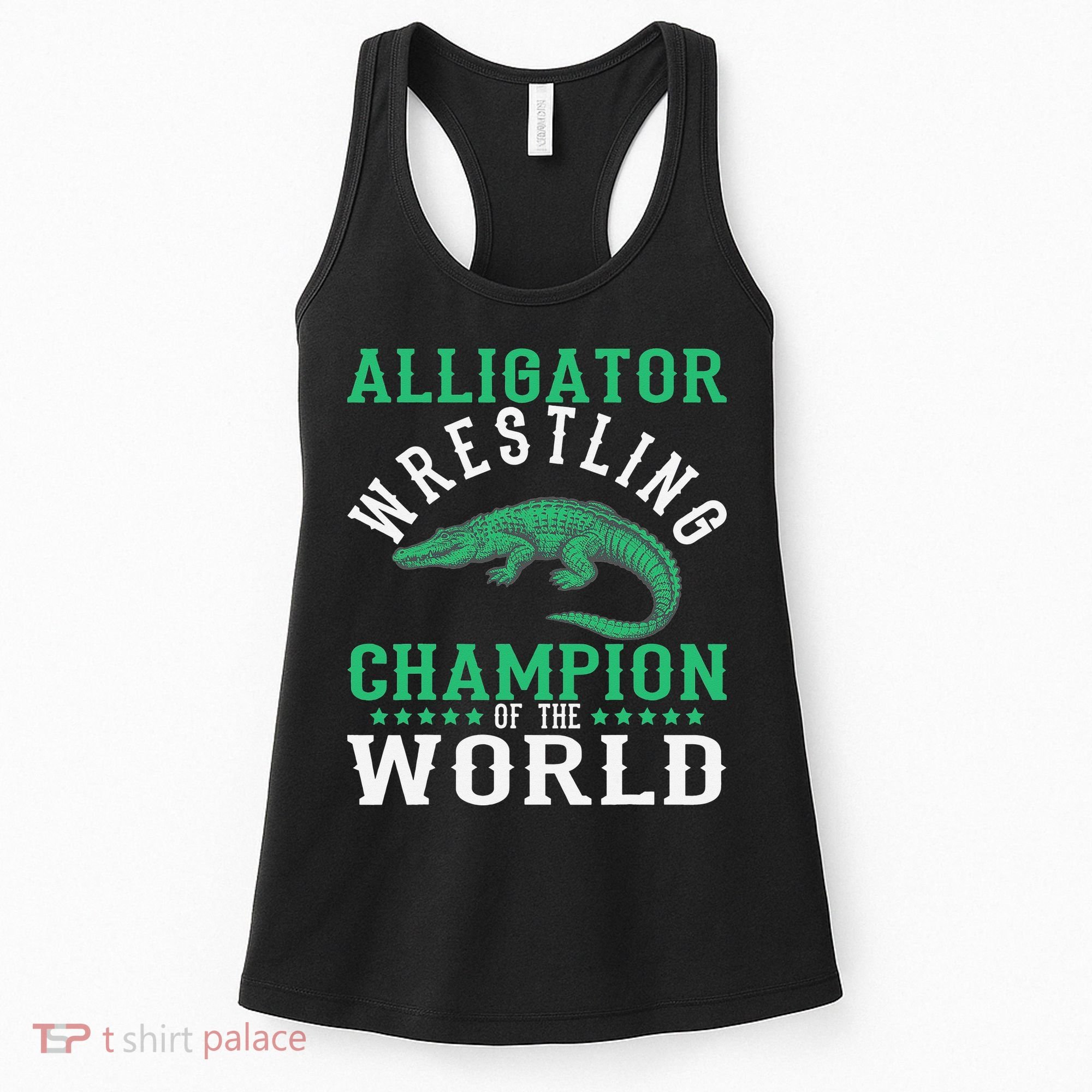 Alligator Wrestling Gator Wrestling Alligator Wrestler   Women's Tank Top