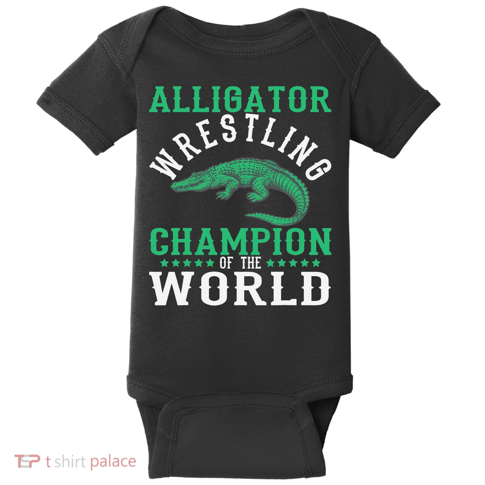 Alligator Wrestling Gator Wrestling Alligator Wrestler   Baby Bodysuit