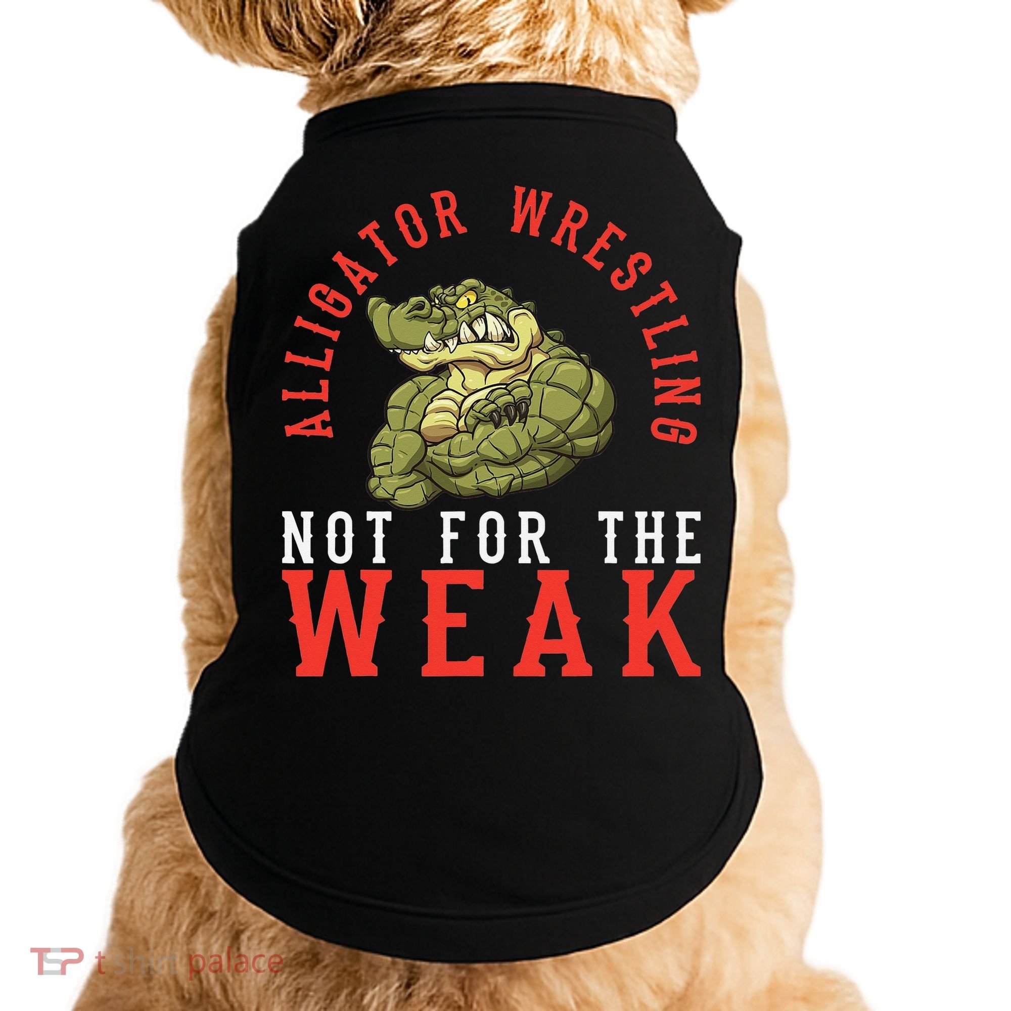 Alligator Wrestling Gator Wrestling Alligator Wrestler  Doggie Tank